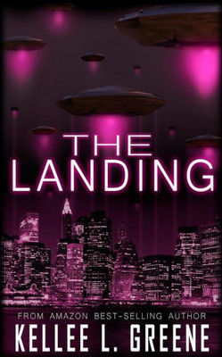 The Landing - An Alien Invasion Novel
