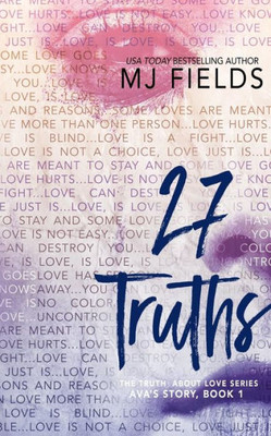 27 Truths: Ava'S Story (The Truth About Love)