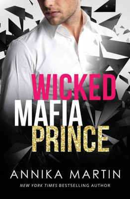 Wicked Mafia Prince (Dangerous Royals)