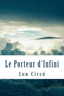 Le Porteur D'Infini (Les Gardiens) (French Edition)