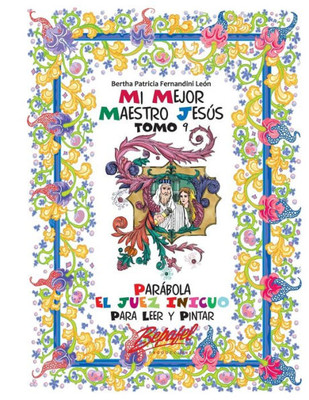 Mi Mejor Maestro Jesús-Parábola El Juez Inicuo: Para Leer Y Pintar (Mi Mejor Maestro Jesús - Las Parábolas) (Spanish Edition)