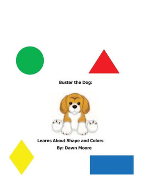 Buster The Dog Learns About Shapes And Colors