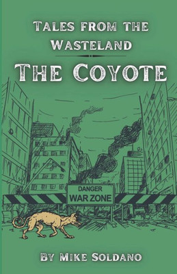 The Coyote (Tales From The Wasteland)