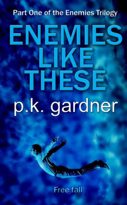 Enemies Like These (The Enemies Trilogy)