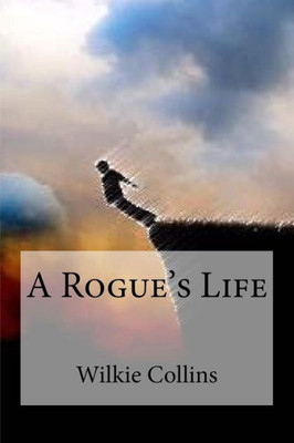 A Rogue'S Life