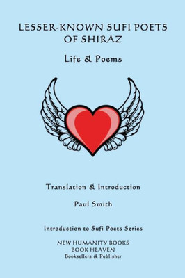 Lesser-Known Sufi Poets Of Shiraz - Life & Poems (Introduction To Sufi Poets)