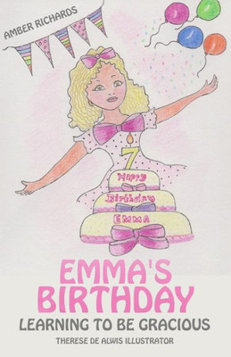 Emma'S Birthday: Learning To Be Gracious