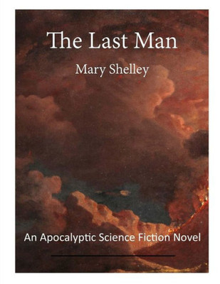 The Last Man: An Apocalyptic Science Fiction Novel