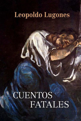 Cuentos Fatales (Spanish Edition)