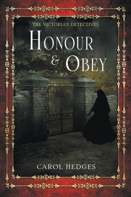 Honour & Obey (The Victorian Detectives)