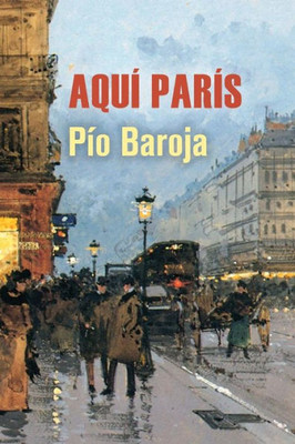 Aquí París (Spanish Edition)
