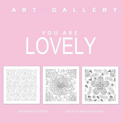 You Are Lovely: Valentines Day Gifts For Women In All D; Valentines Day Cards For Kids School In All D; Valentines Day In Bo; Valentines Day Gifts For ... Day In T; Valentines Day Coloring Book In Al