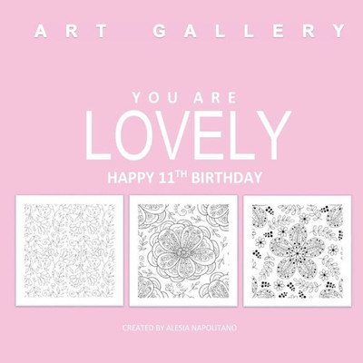 Lovely Happy 11Th Birthday: Adult Coloring Books Birthday In All Departments; 11Th Birthday Gifts For Girls In Al; 11Th Birthday Cards In Al; 11Th ... 11Th Birthday Candle In Al; 11Th Birthday Bal
