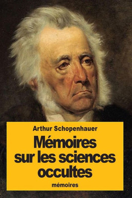MEmoires Sur Les Sciences Occultes (French Edition)