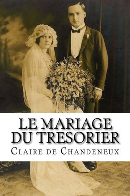 Le Mariage Du Tresorier (French Edition)
