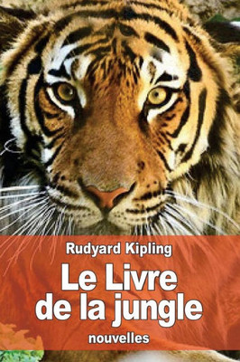 Le Livre De La Jungle (French Edition)