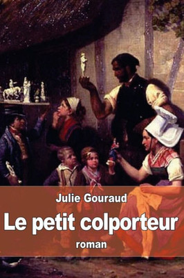 Le Petit Colporteur (French Edition)