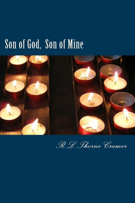 Son Of God, Son Of Mine