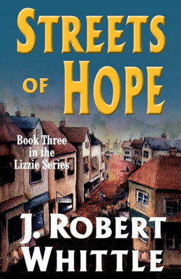Streets Of Hope (Lizzie Series)