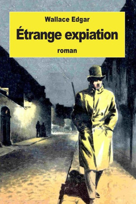 Etrange Expiation (French Edition)