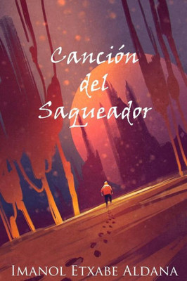 Cancion Del Saqueador (Spanish Edition)