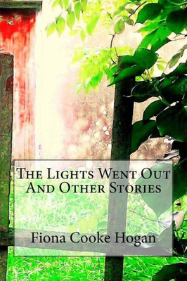 The Lights Went Out And Other Stories