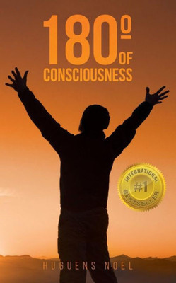 180 Degrees Of Consciousness