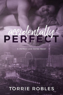 Accidentally Perfect (Perfect Love)