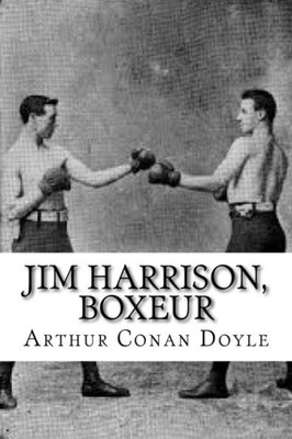 Jim Harrison, Boxeur (French Edition)