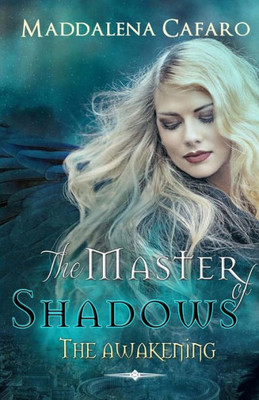The Master Of Shadows (Italian Edition)