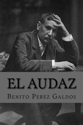 El Audaz (Spanish Edition)