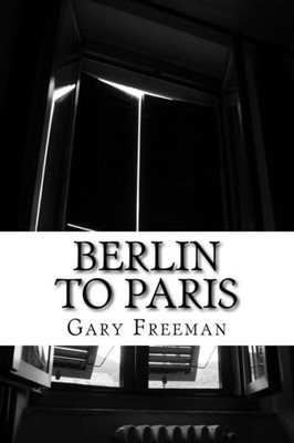 Berlin To Paris