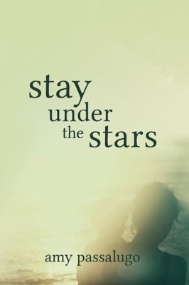Stay Under The Stars