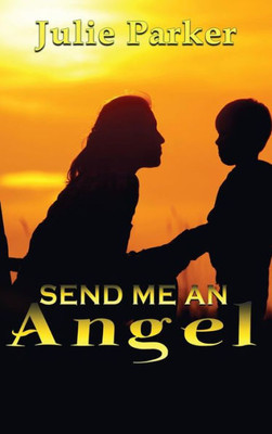 Send Me An Angel