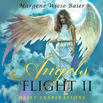 Angels in Flight II: Daily Inspirations - Paperback