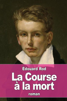 La Course À La Mort (French Edition)