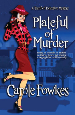 Plateful Of Murder (A Terrified Detective Mystery)