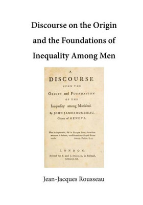 Discourse On The Origin And The Foundations Of Inequality Among Men