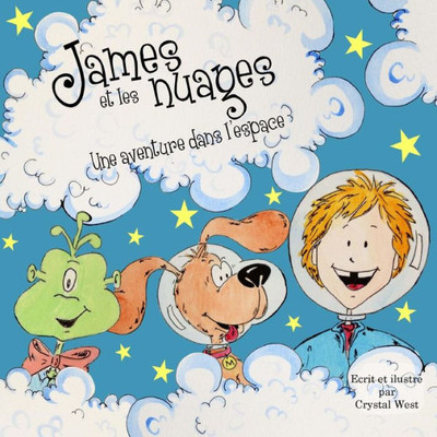 James Et Les Nuages - Une Aventure Dans L'Espace (French Edition)