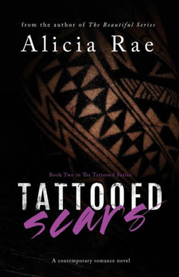 Tattooed Scars (Tattooed Billionaire Series)