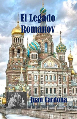 El Legado Romanov (Spanish Edition)