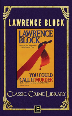You Could Call It Murder (The Classic Crime Library)