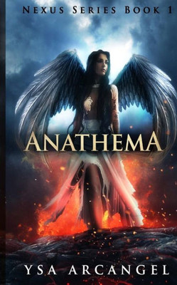 Nexus Series Book 1: Anathema