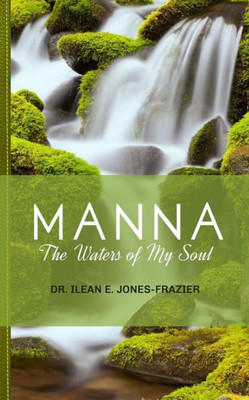 Manna: The Waters Of My Soul