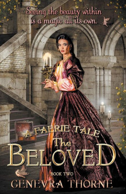 A Faerie Tale: The Beloved (A Faerie Tale Series)