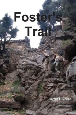 Foster'S Trail (Afghanistan War Series)