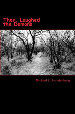 Then, Laughed The Demons: Great Confirmation Book Ii (The Great Confirmation)