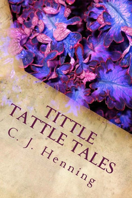 Tittle Tattle Tales: Children'S Stories