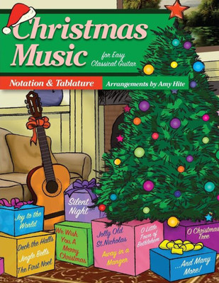 Christmas Music For Easy Classical Guitar: Notation And Tablature (Tabs)