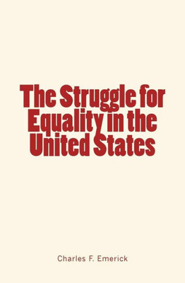 The Struggle For Equality In The United States